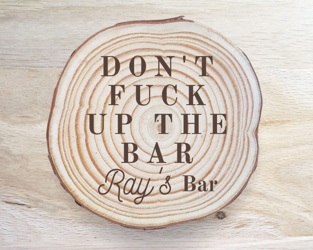 “Don’t Fuck Up the Bar” Coaster Set